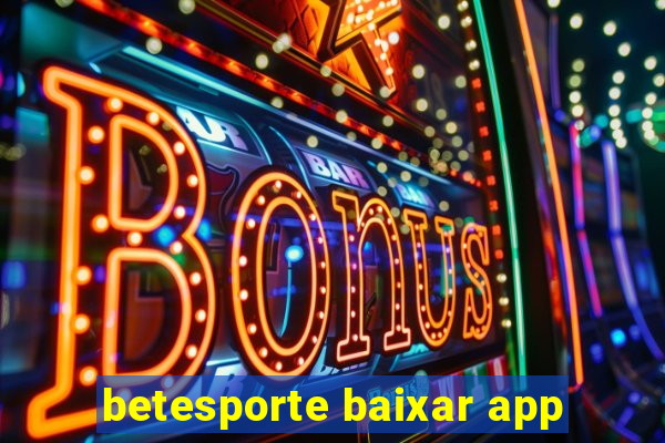 betesporte baixar app